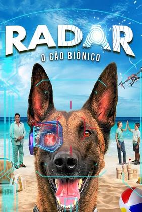 RADAR: As Aventuras do Cão Biônico